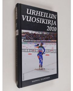 Kirjailijan Markku Siukonen käytetty kirja Urheilun vuosikirja 2010