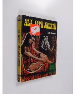 Kirjailijan Gil Brewer käytetty kirja Älä jätä jälkiä