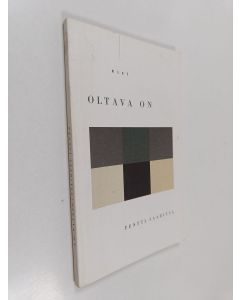Kirjailijan Pentti Saaritsa käytetty kirja Oltava on