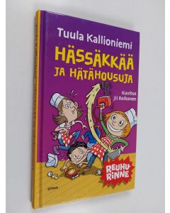 Kirjailijan Tuula Kallioniemi käytetty kirja Hässäkkää ja hätähousuja