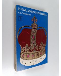 Kirjailijan E. L. Woodward käytetty kirja Englands historia