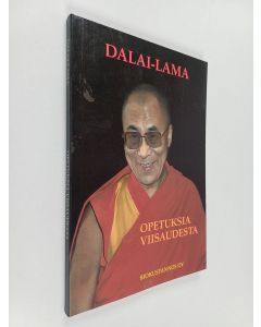 Kirjailijan Dalai Lama XIV käytetty kirja Opetuksia viisaudesta
