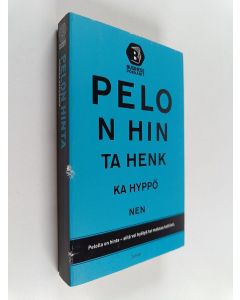Kirjailijan Henkka Hyppönen käytetty kirja Pelon hinta