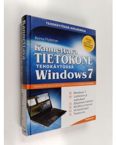 Kirjailijan Reima Flyktman käytetty kirja Kannettava tietokone tehokäytössä : Windows 7