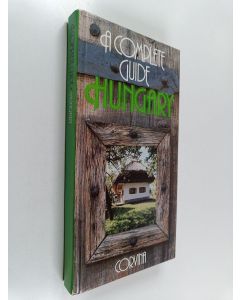 Kirjailijan Gyula Nemeth käytetty kirja Hungary : a complete guide