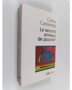 Kirjailijan Carlos Castaneda käytetty kirja Le second anneau de pouvoir