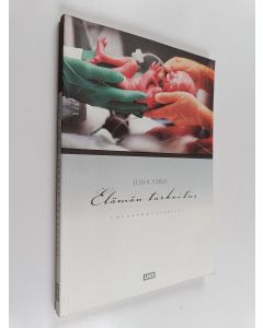 Kirjailijan Juha Siro käytetty kirja Elämän tarkoitus : muodonmuutoksia