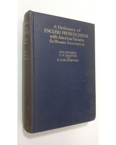 Kirjailijan H. E. Palmer käytetty kirja A dictionary of english pronunciation with american variants