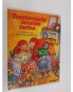 Kirjailijan Torben Iversen käytetty kirja Tonttuvaarin tavaton tarina