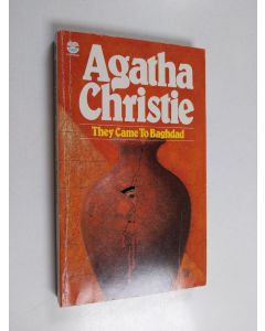 Kirjailijan Agatha Christie käytetty kirja They came to Baghdad