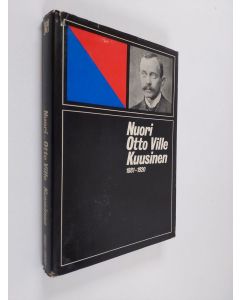 käytetty kirja Nuori Otto Ville Kuusinen : 1881-1920