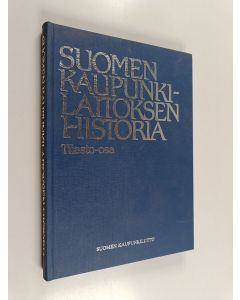 käytetty kirja Suomen kaupunkilaitoksen historia Tilasto-osa