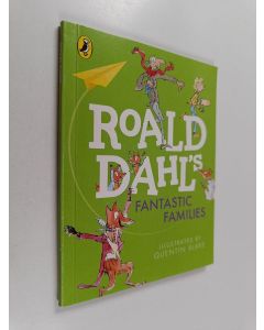 Kirjailijan Roald Dahl käytetty kirja Roald Dahls Fantastic Families