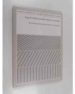 käytetty teos Sepelvaltimotautikomitean mietintö = Kranskärlssjukdomskommitténs betänkande