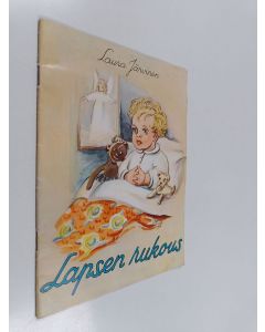 Kirjailijan Laura Järvinen käytetty teos Lapsen rukous