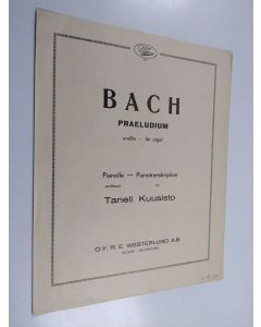 Kirjailijan Johann Sebastian Bach käytetty teos Praeludium : uruille = för orgel