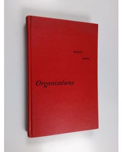 Kirjailijan James G. March käytetty kirja Organizations