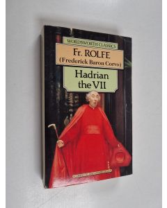 Kirjailijan Frederick Rolfe käytetty kirja Hadrian the VII