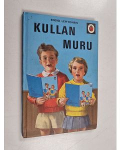 Kirjailijan Ensio Lehtonen käytetty kirja Kullanmuru : Lasten laulu- ja rukouskirja