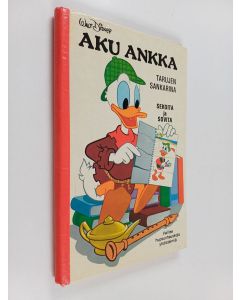 Kirjailijan Walt Disney käytetty kirja Aku Ankka tarujen sankarina