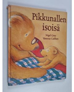 Kirjailijan Nigel Gray käytetty kirja Pikku nallen isoisä
