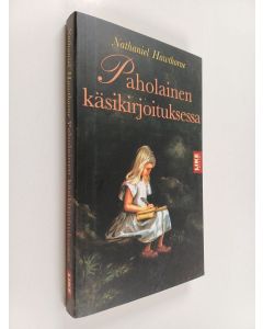Kirjailijan Nathaniel Hawthorne käytetty kirja Paholainen käsikirjoituksessa