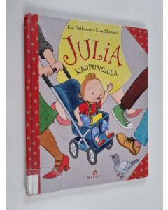 Kirjailijan Eva Eriksson käytetty kirja Julia kaupungilla