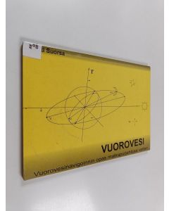 Kirjailijan Matti Suorsa käytetty kirja Vuorovesi : vuorovesinavigoinnin opas matkapurjehtijaa varten