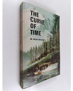 Kirjailijan Muriel Wylie Blanchet käytetty kirja The Curve of Time