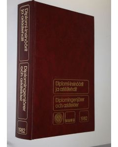 Tekijän Sirkka ym. Pöyry  käytetty kirja Diplomi-insinöörit ja arkkitehdit 1982 = Diplomingenjörer och arkitekter