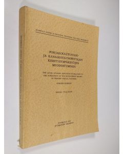 Kirjailijan Erkki Viljanen käytetty kirja Pohjakoulutustaso ja kansakoulunopettajan kehitysympäristöjen muodostuminen = The level of basic education in relation to the formation of the development milieus of primary school teaches