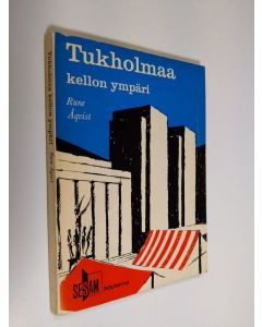 Kirjailijan Rune Åqvist käytetty kirja Tukholmaa kellon ympäri : opaskirjanen nähtävyyksistä, eri ruokailu-, ja huvittelu ja ostospaikoista (signeerattu)