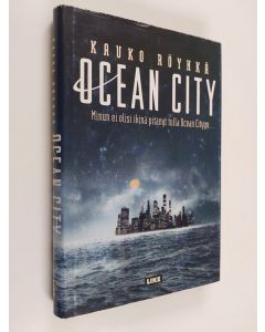 Kirjailijan Kauko Röyhkä käytetty kirja Ocean City