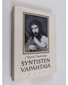 Kirjailijan Aapeli Saarisalo käytetty kirja Syntisten vapahtaja