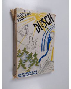 Kirjailijan Ralf Parland käytetty kirja Dusch