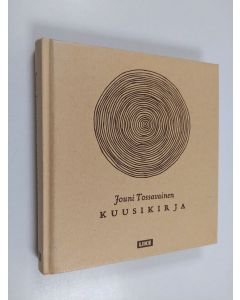 Kirjailijan Jouni Tossavainen käytetty kirja Kuusikirja