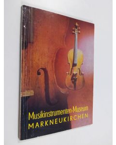 käytetty kirja Musikinstrumenten-Museum Markneukirchen