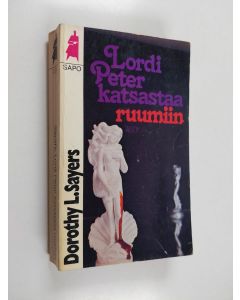 Kirjailijan Dorothy L Sayers käytetty kirja Lordi Peter katsastaa ruumiin