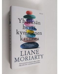 Kirjailijan Liane Moriarty käytetty kirja Yhdeksän hyvää, kymmenen kaunista