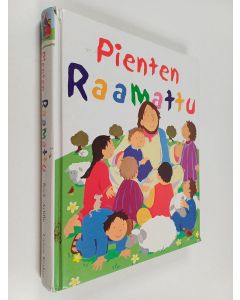 Kirjailijan Lois Rock käytetty kirja Pienten Raamattu