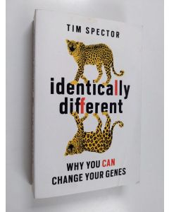 Kirjailijan Tim Spector käytetty kirja Identically Different - Why You Can Change Your Genes