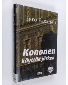 Kirjailijan Eero Pasanen käytetty kirja Kononen käyttää järkeä