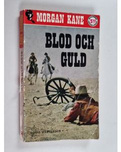 Kirjailijan Louis Masterson käytetty kirja Morgan Kane : Blod och guld