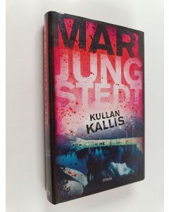 Kirjailijan Mari Jungstedt käytetty kirja Kullan kallis