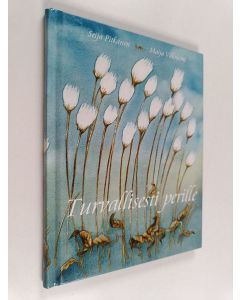 Kirjailijan Seija Pitkänen käytetty kirja Turvallisesti perille