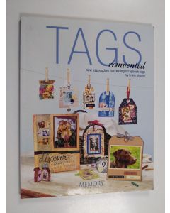 Kirjailijan Erikia Ghumm käytetty kirja Tags Reinvented