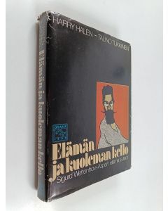 Kirjailijan Harry Halen & Tauno Tukkinen käytetty kirja Elämän ja kuoleman kello : Sigurd Wettenhovi-Aspan elämä ja teot