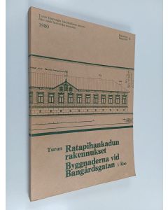 Kirjailijan Helena Soiri käytetty kirja Turun Ratapihankadun rakennukset : Ratapihankadun, Käsityöläiskadun, Puutarhakadun ja Sairashuoneenkadun rajaamien kortteleiden rakennushistoria ja rakennusluettelo = Byggnaderna vid Bangårdsgatan i Åbo : en byggnad
