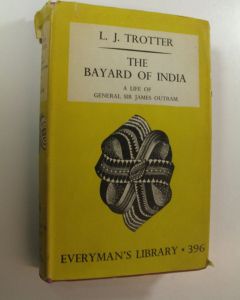 Kirjailijan L. J. Trotter käytetty kirja The Bayard of India : A Life of General Sir James Outram