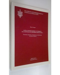 Kirjailijan Marco Krogars käytetty kirja Sotilasjohtamisen tutkimus maanpuolustuskorkeakoulussa : toiminnan nykytilaa, teoriaperustaa ja kehittämistä kartoittava tutkimus